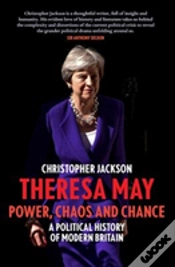 Capa do artigo Theresa May: Power, Chaos And Chance
