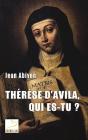 Thérèse D'Avila, Qui Es-Tu ? - Preview