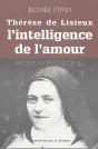Therese De Lisieux Ou L'Intelligence De L'Amour - Preview