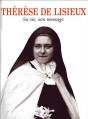 Thérèse De Lisieux ; Sa Vie, Son Message - Preview