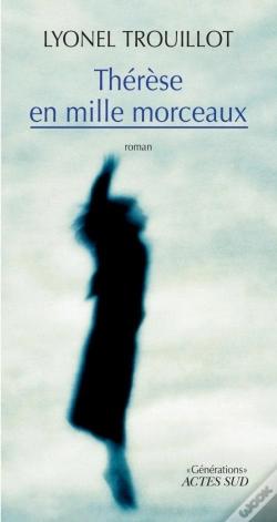 Capa do artigo Thérèse En Mille Morceaux