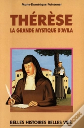 Thérèse, La Grande Mystique D'Avila
