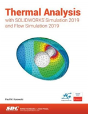 Thermal Analysis With Solidworks Simulation 2019 - Preview