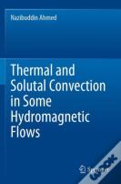 Thermal And Solutal Convection In Some Hydromagnetic Flows