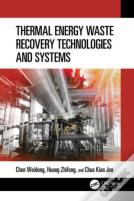Thermal Energy Waste Recovery Technologies And Systems
