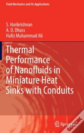 Thermal Performance Of Nanofluids In Miniature Heat Sinks With Conduits
