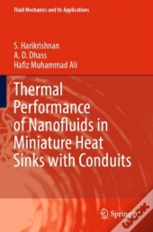 Thermal Performance Of Nanofluids In Miniature Heat Sinks With Conduits