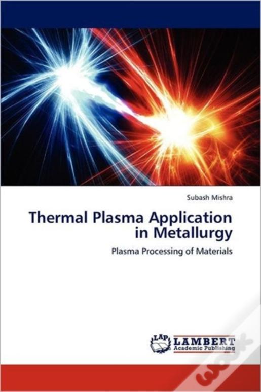 Thermal Plasma Application In Metallurgy
