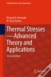 Thermal Stressesâ€”Advanced Theory And Applications