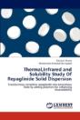 Thermal,Infrared And Solubility Study Of Repaglinide Solid Dispersion - Preview
