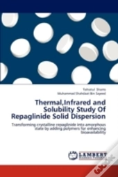 Thermal,Infrared And Solubility Study Of Repaglinide Solid Dispersion