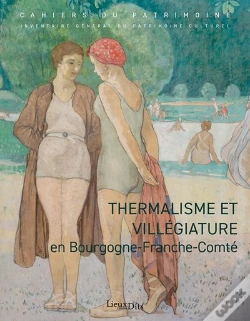 Capa do artigo Thermalisme Et Villégiature En Bourgogne-Franche-Comté