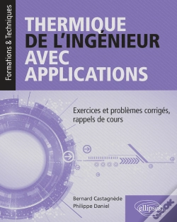 Capa do artigo Thermique De L'Ingénieur Avec Applications - Exercices Et Problèmes Corrigés, Rappels De Cours
