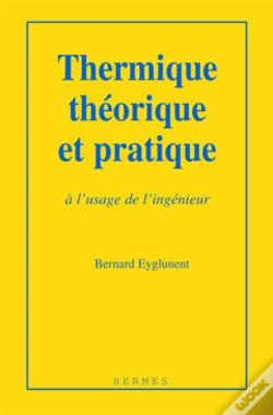 Capa do artigo Thermique Theorique Et Pratique A L'Usage De L'Ingenieur