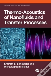 Thermo-Acoustics Of Nanofluids And Transfer Processes