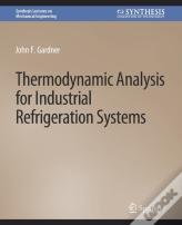 Thermodynamic Analysis For Industrial Refrigeration Systems