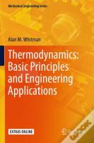 Thermodynamics: Basic Principles And Engineering Applications