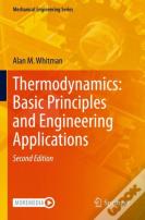 Thermodynamics: Basic Principles And Engineering Applications