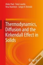 Thermodynamics, Diffusion And The Kirkendall Effect In Solids