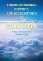 Thermodynamics, Kinetics, And Microphysics Of Clouds - Preview