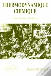 Capa do artigo Thermodynamique Chimique - Cours Et Exercices - Problèmes Des Concours