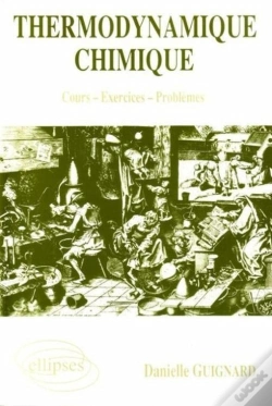 Capa do artigo Thermodynamique Chimique - Cours Et Exercices - Problèmes Des Concours