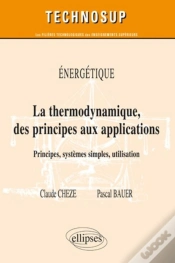 Capa do artigo Thermodynamique Des Principes Aux Applications Principes Systemes Simples Energetiques Niveau B
