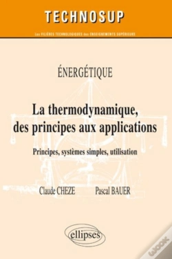Capa do artigo Thermodynamique Des Principes Aux Applications Principes Systemes Simples Energetiques Niveau B