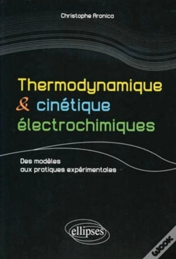 Capa do artigo Thermodynamique & Cinétique Électrochimique ; Des Modèles Aux Pratiques Expérimentales