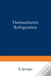 Thermoelectric Refrigeration