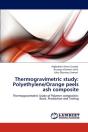 Thermogravimetric Study: Polyethylene/Orange Peels Ash Composite - Preview