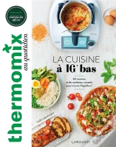 Thermomix : La Cuisine À Ig Bas