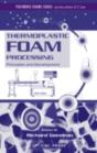 Thermoplastic Foam Processing - Preview