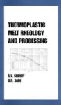 Thermoplastic Melt Rheology And Processing - Preview