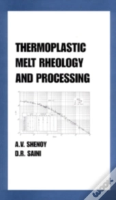 Thermoplastic Melt Rheology And Processing