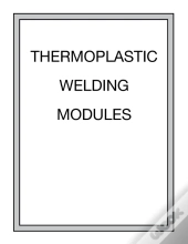 Thermoplastic Welding Modules