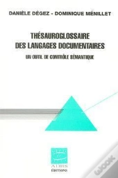 Thesauroglossaire Des Langages Documentaires Un Outil De Contr Le Semantique