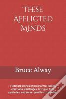 These Afflicted Minds