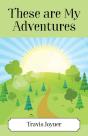 These Are My Adventures - Preview