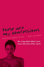 These Are My Confessions - Preview