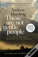 These Are Not Gentle People