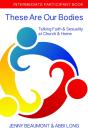 These Are Our Bodies: Intermediate Participant Book - Preview