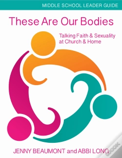 Capa do artigo These Are Our Bodies, Middle School Leader Guide