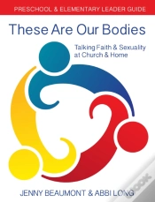Capa do artigo These Are Our Bodies: Preschool & Elementary Leader Guide