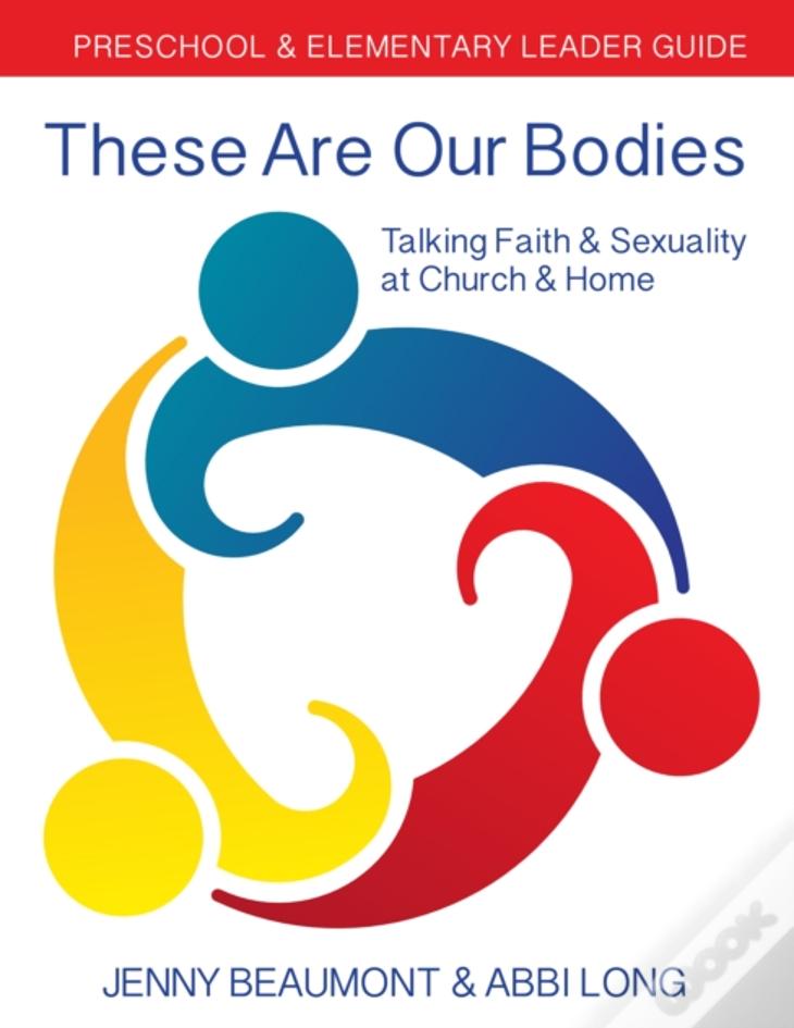 These Are Our Bodies: Preschool & Elementary Leader Guide