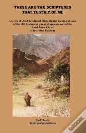 These Are The Scriptures That Testify Of Me (Illustrated Edition)