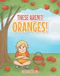 These Aren'T Oranges! - Preview