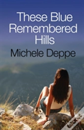 These Blue Remembered Hills