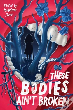 Capa do artigo These Bodies Ainâ€™T Broken