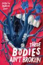 These Bodies Ainâ€™T Broken - Preview